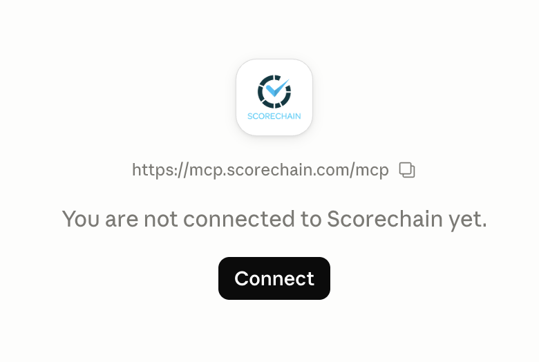 Scorechain connector in Claude Desktop showing 'You are not connected to Scorechain yet' and a Connect button